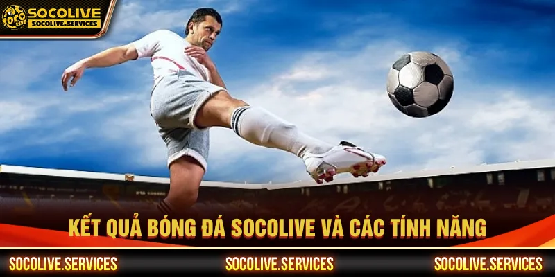 Đầy đủ các thông tin về trận đấu diễn ra giúp nắm bắt nhanh