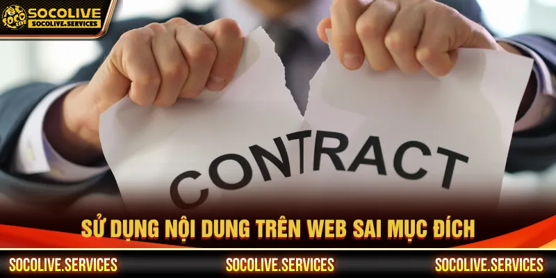 Miễn trừ trách nhiệm khi sử dụng nội dung sai mục đích