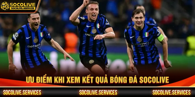 Socolive cập nhật kết quả bóng đá cực nhanh và chuẩn xác