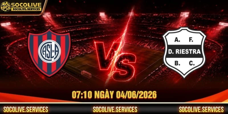 Nhận Định San Lorenzo Vs Dep.Riestra 04/06/2026 Lúc 07:10