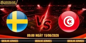 Nhận Định Thụy Điển Vs Tunisia Ngày 15/06/2026 Lúc 09:00